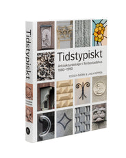 Bok - Tidstypiskt - Arkitekturdetaljer i flerbostadshus 1880-1990 thumbnail image