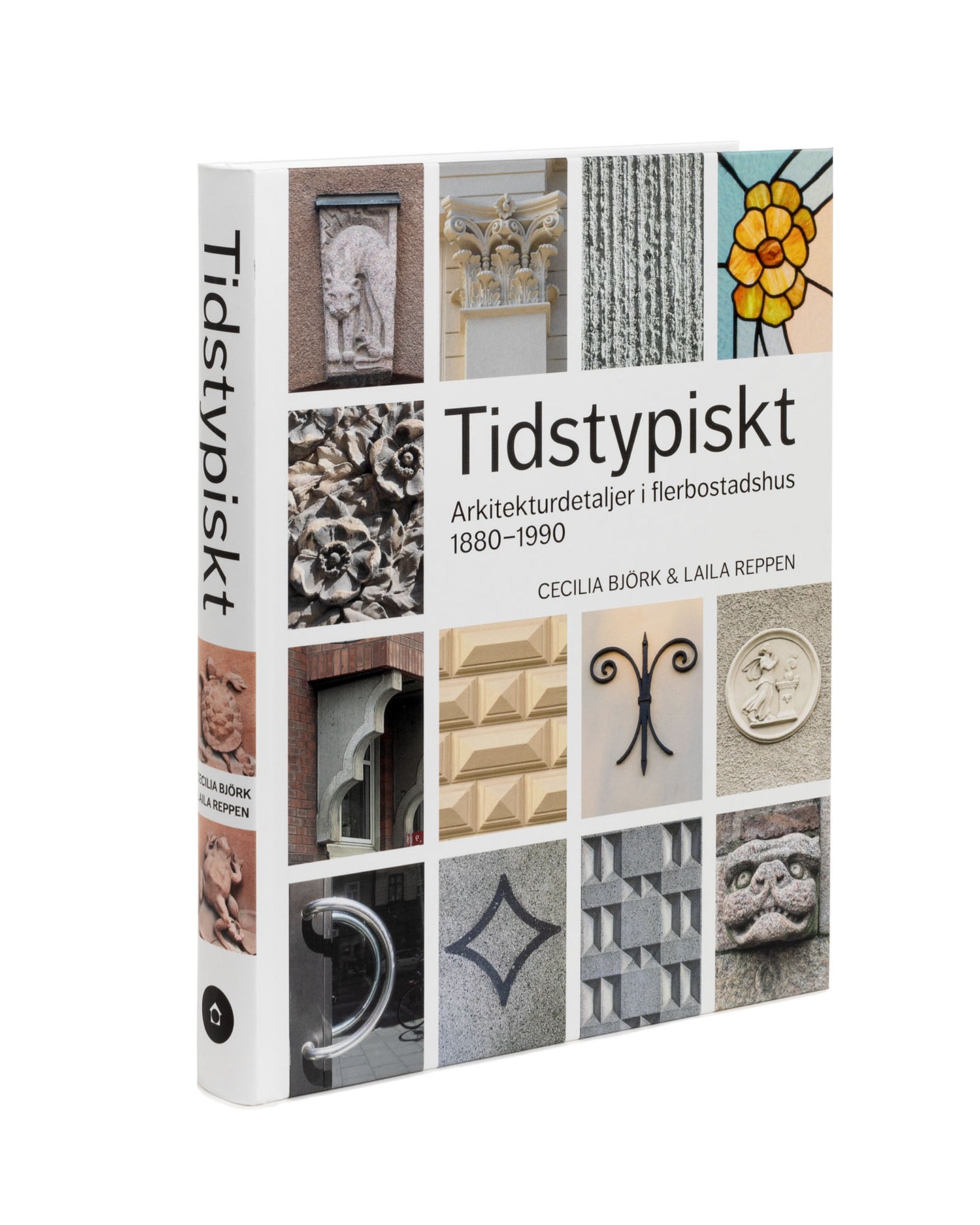 Book - Tidstypiskt - Arkitekturdetaljer i flerbostadshus 1880-1990